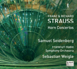 FRANZ & RICHARD STRAUSS　Horn Concertos